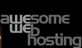 AWESOME Web Hosting - Where Technology and Service Meet